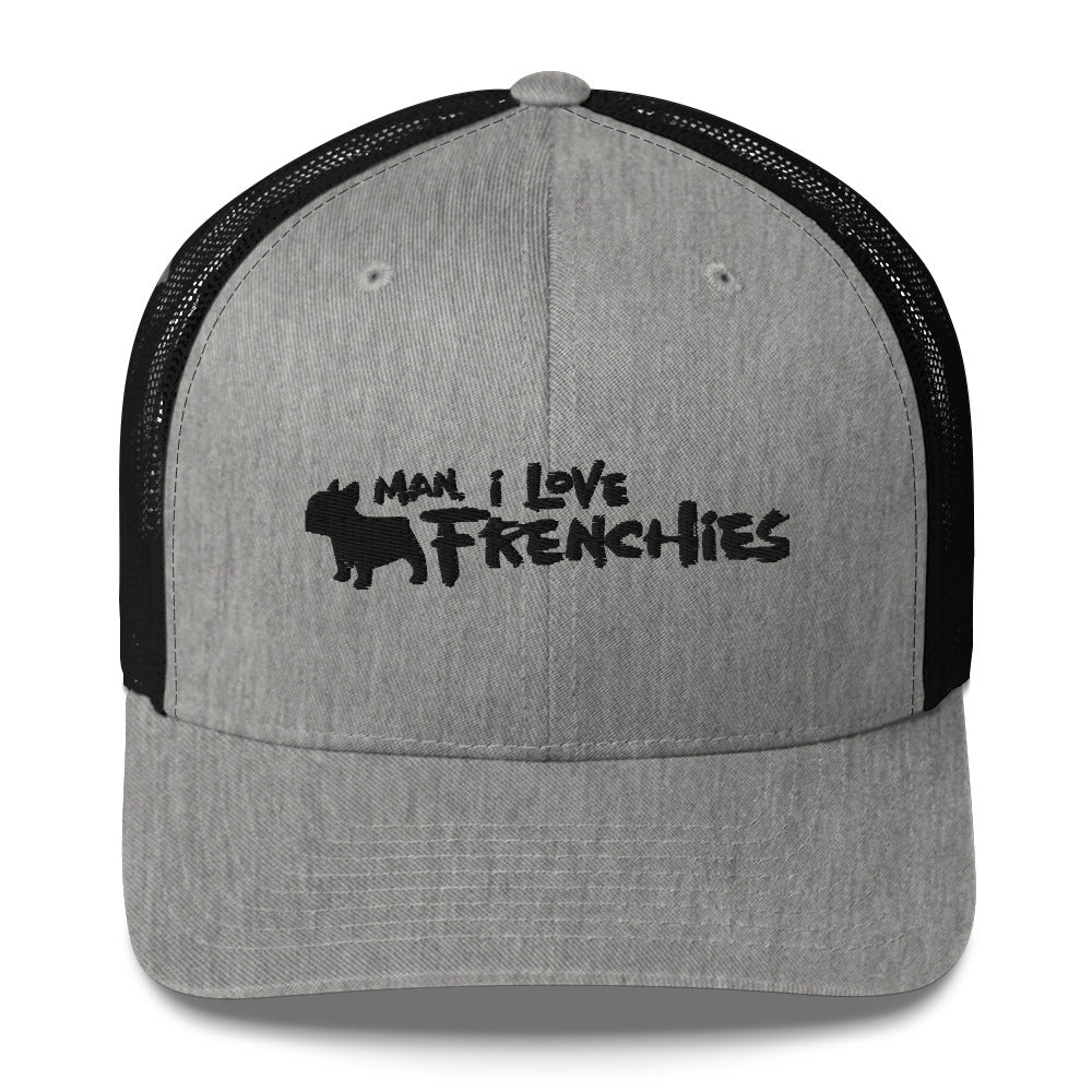 Man, I Love Frenchies Trucker Cap