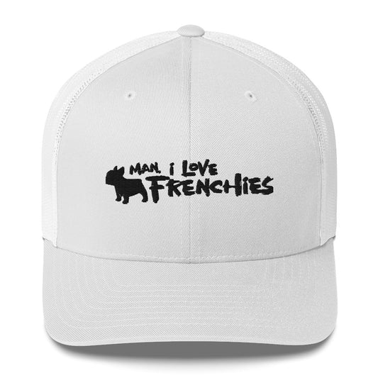 Man, I Love Frenchies Trucker Cap